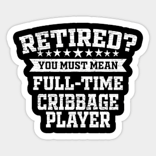 Cribbage Retirement Retired Cribbage Player Sticker